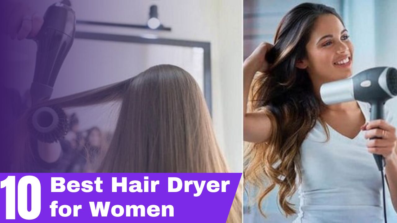 Best Hair Dryer for Women