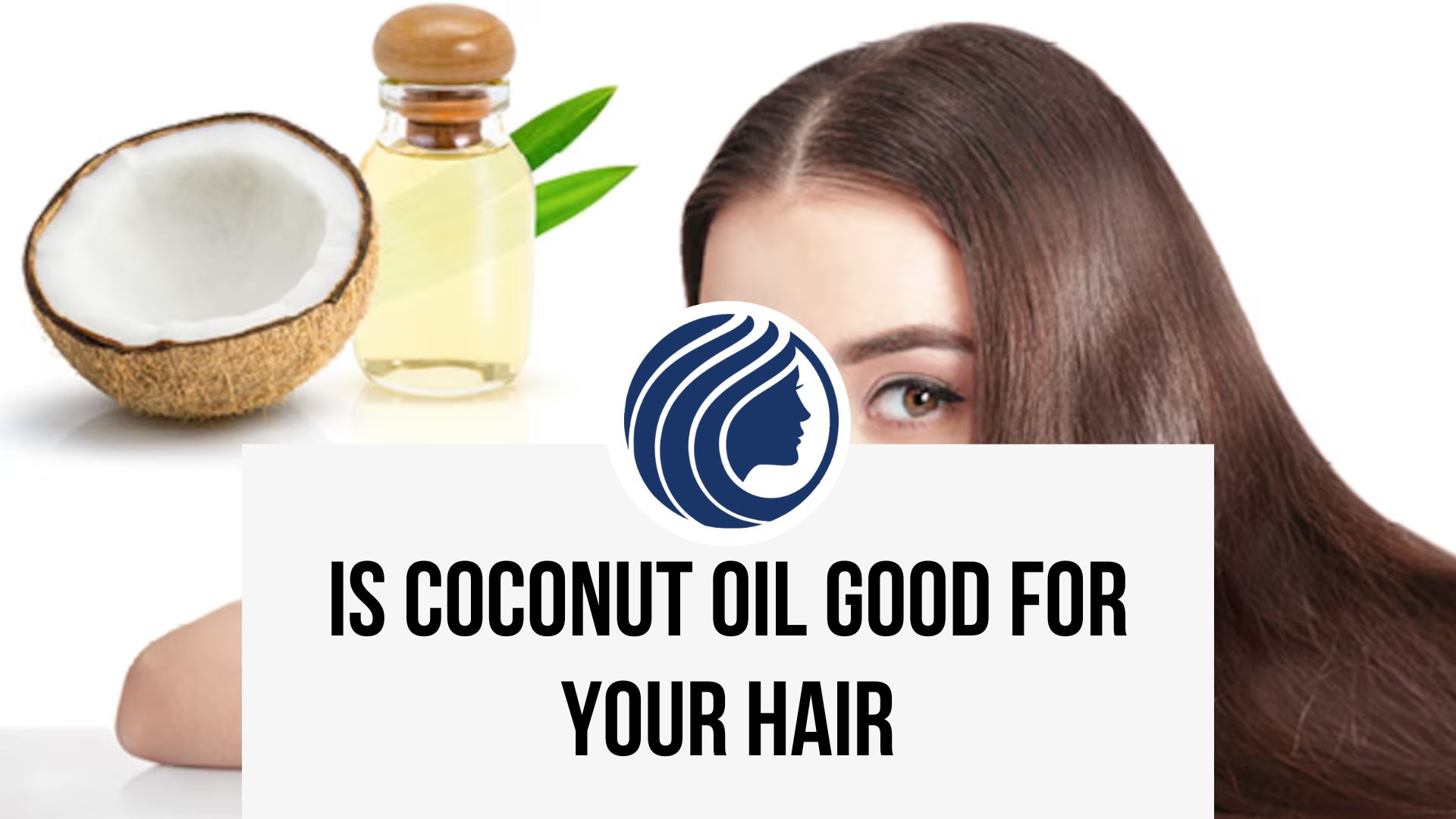 is coconut oil good for your hair